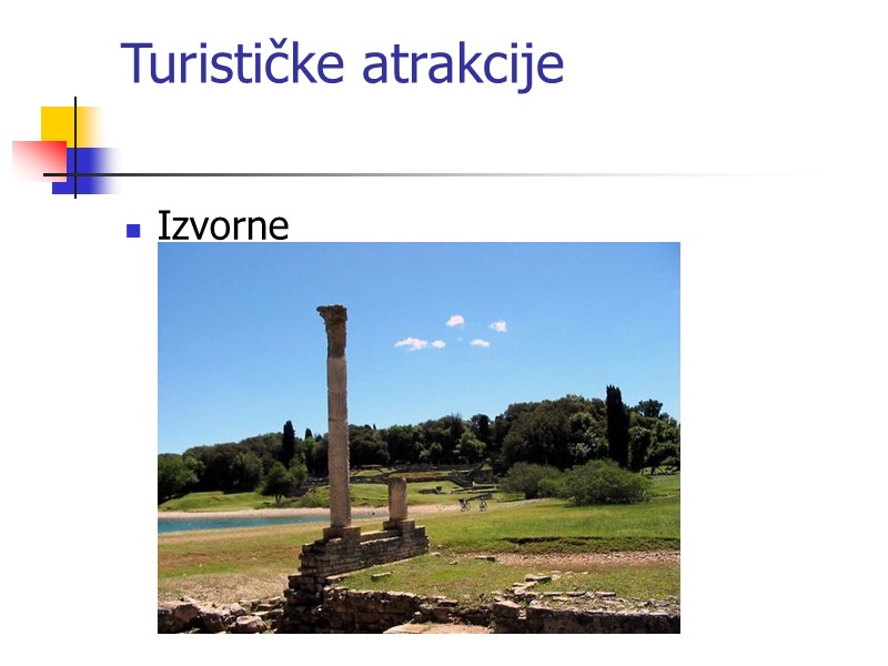 Turističke atrakcije  Izvorne